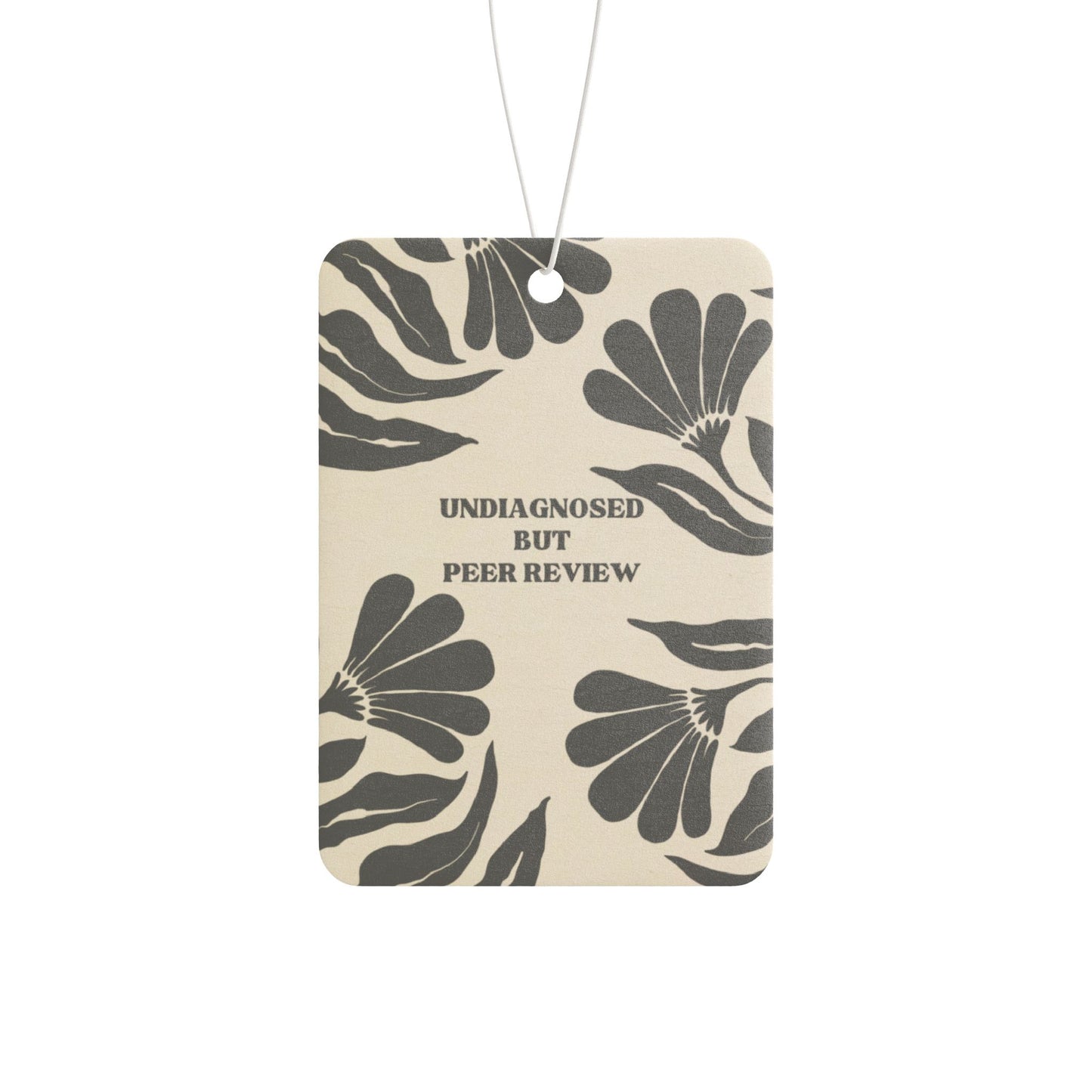 Car Air Freshener - Undiagnosed but peer reviewed, Funny Car Decor, Unique Auto Accessories, Scented Car Charm, Novelty Gift