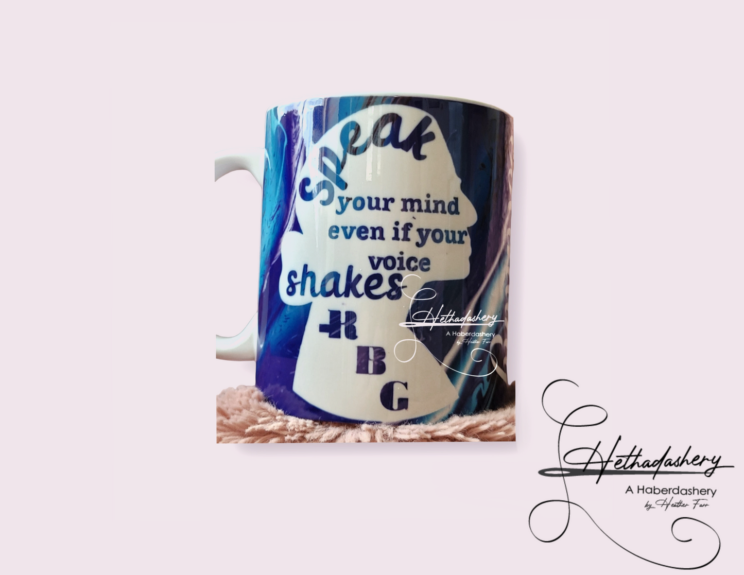 Speak your mind even when your voice shakes -RBG