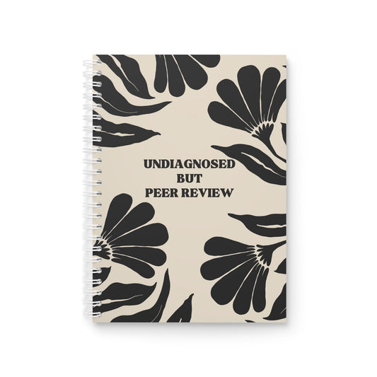Undiagnosed but Peer reviewed Spiral Notebook, Doctor Journal, Medical Student Gift, Researcher Notepad, Science Notebook, Lab Scientist