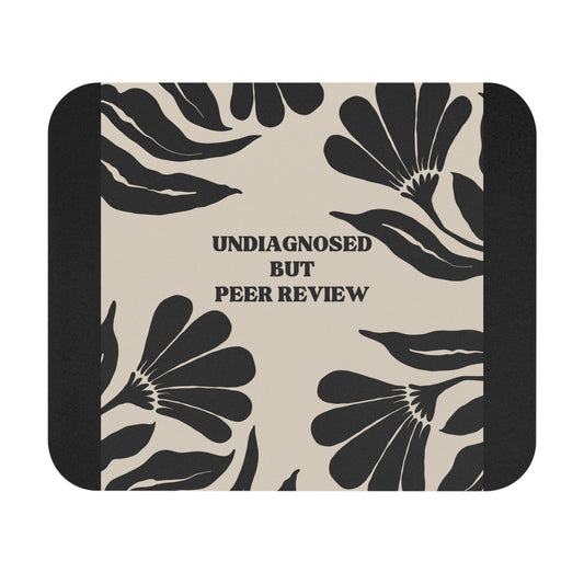 Undiagnosed but Peer Reviewed, Office Humor, Mouse Pad (Rectangle)