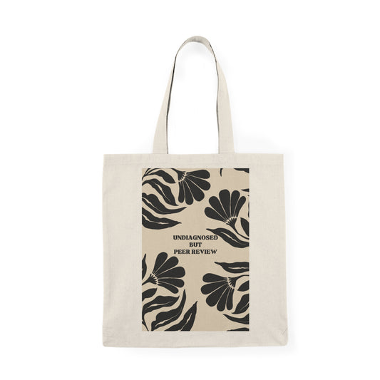 Tote Bag, Undiagnosed but Peer Reviewed, Book Lover Gift, Bookish Tote, Librarian Gift, Literary Tote, Eco-Friendly Bag